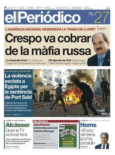 El Periódico: "Crespo va cobrar de la màfia russa". Segons el diari, el diputat de CiU i exalcalde de Lloret hauria pogut rebre també regals i viatges gratis.