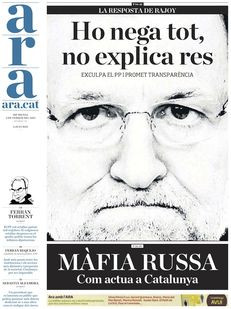 ARA: "La resposta de Rajoy: ho nega tot, no explica res"
