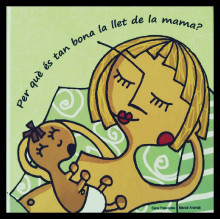 Portada del llibre Per què és tan bona la llet de la mama?