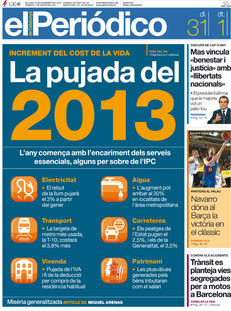 •El Periódico: "La pujada del 2013: l'any comença amb l'encariment dels serveis essencials".