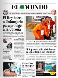 El Mundo: "El rei esborra Urdangarin per protegir la corona". També: "El Suprem demana al govern [espanyol] que justifiqui els indults"